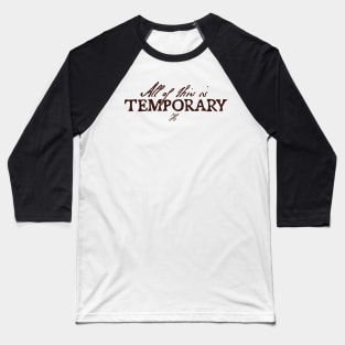 Halsey All of this is temporary IICHLIWP Baseball T-Shirt